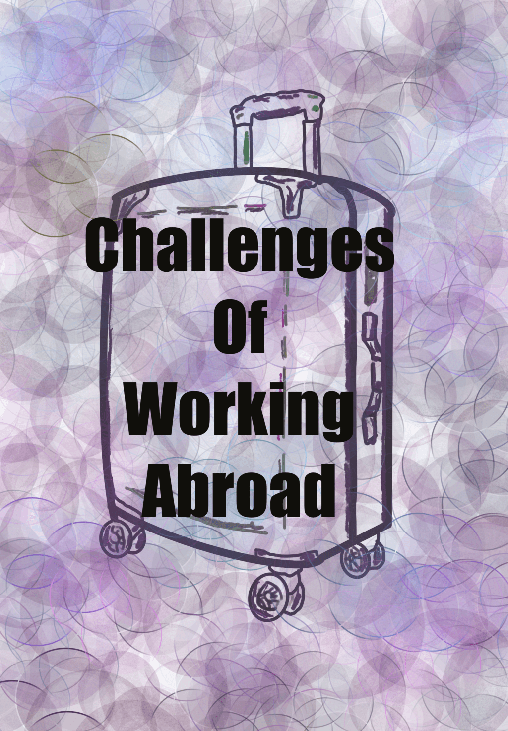 5 Challenges Encountered Working&nbsp;Abroad